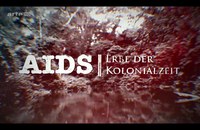 Fernseh-Tipp: Aids - Erbe der Kolonialzeit