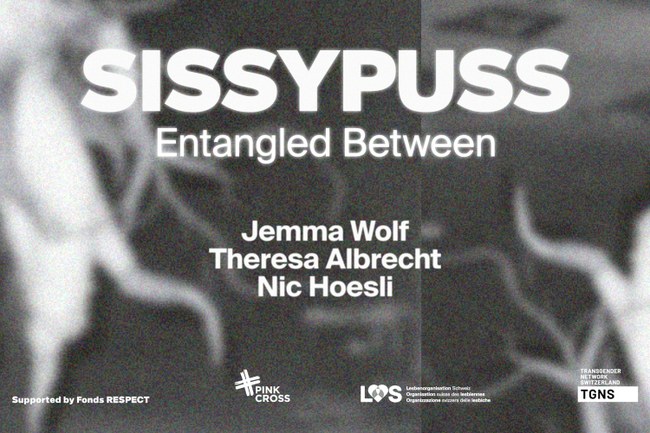Fonds Respect: Sissypuss - Entangled Between