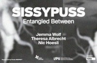 Fonds Respect: Sissypuss - Entangled Between