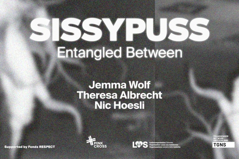 Fonds Respect: Sissypuss - Entangled Between