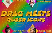 Drag Meets: Queer Icons