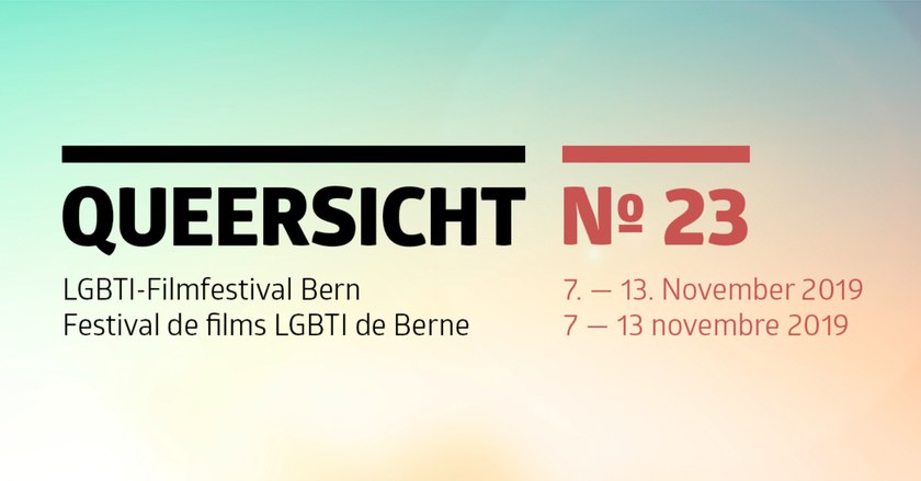 Queersicht 2019 - LGBTI+ Filmfestival Bern