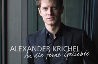ALBUM: Alexander Krichel - An die ferne Geliebte