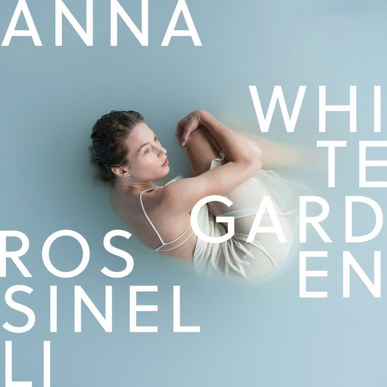ALBUM: Anna Rossinelli - White Garden