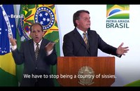 BRASILIEN: Seid keine Sissies, fordert Bolsonaro
