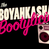 Boyahkasha! Bootylicious
