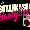 Boyahkasha! Bootylicious