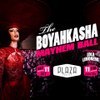 Boyahkasha: Mayhem Renaissance Ball