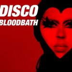 Disco Bloodbath