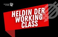 Heldin der Working Class