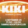 Kiki: Summer Closing