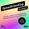 Queeres Speedfriending @ Kweer