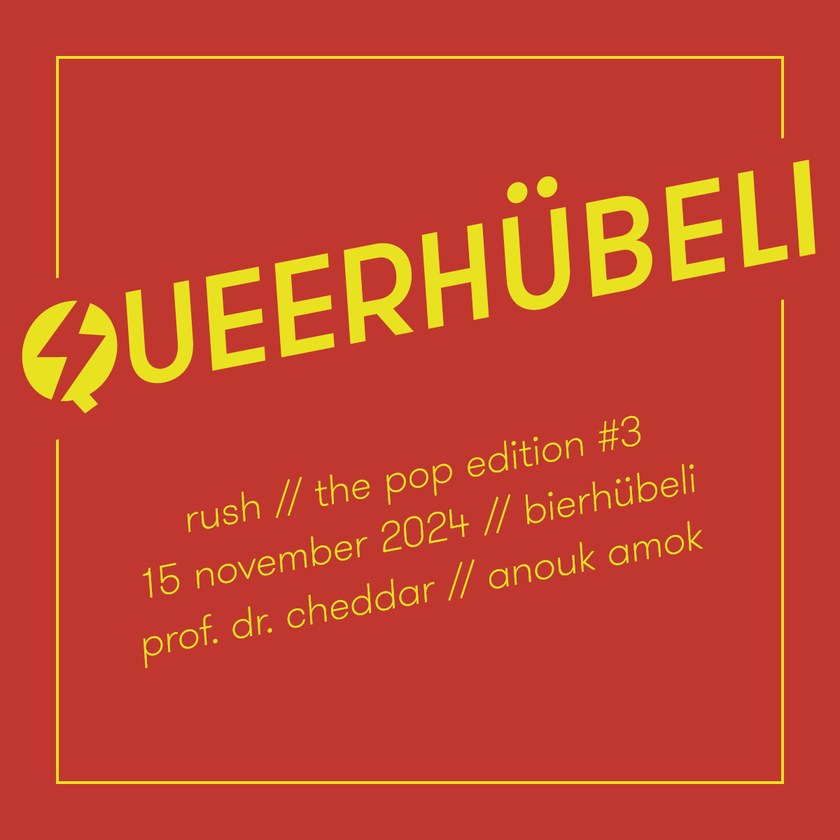 Queerhübeli - Pop-Edition #3 - Rush