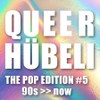Queerhübeli - The Pop Edition