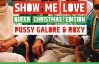 Show Me Love - Queer Christmas Edition