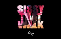 Sissy That Walk