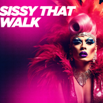 Sissy That Walk