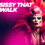 Sissy That Walk