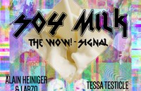 Soy Milk: The Wow!-Signal
