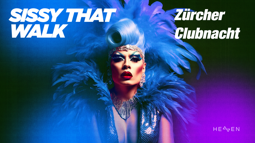 Zürcher Clubnacht: Sissy That Walk